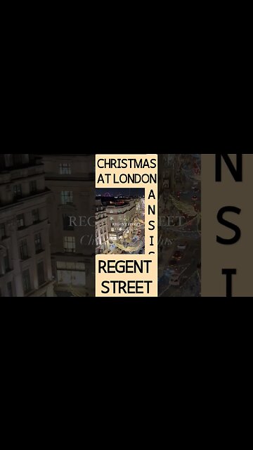 REGENT STREET LONDON CHRISTMAS*̣̥☆·͙̥❄‧̩̥࿌ིྀ྇˟͙☃️˟͙࿌ིྀ྇‧̩̥❄·͙̥̣☆*̣̥