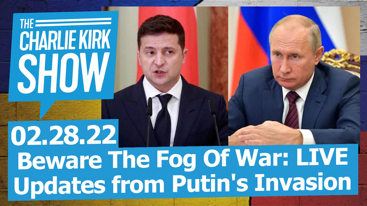 Beware The Fog Of War: LIVE Updates from Putin's Invasion