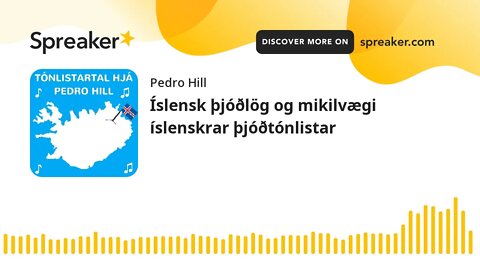 Íslensk þjóðlög og mikilvægi íslenskrar þjóðtónlistar (made with Spreaker)