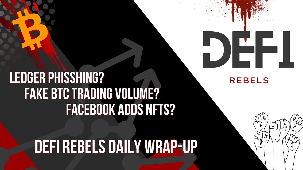 Crypto Market Daily Update 08/29/2022: Ledger phishing? Fake BTC trading volume? Facebook adds NFT?