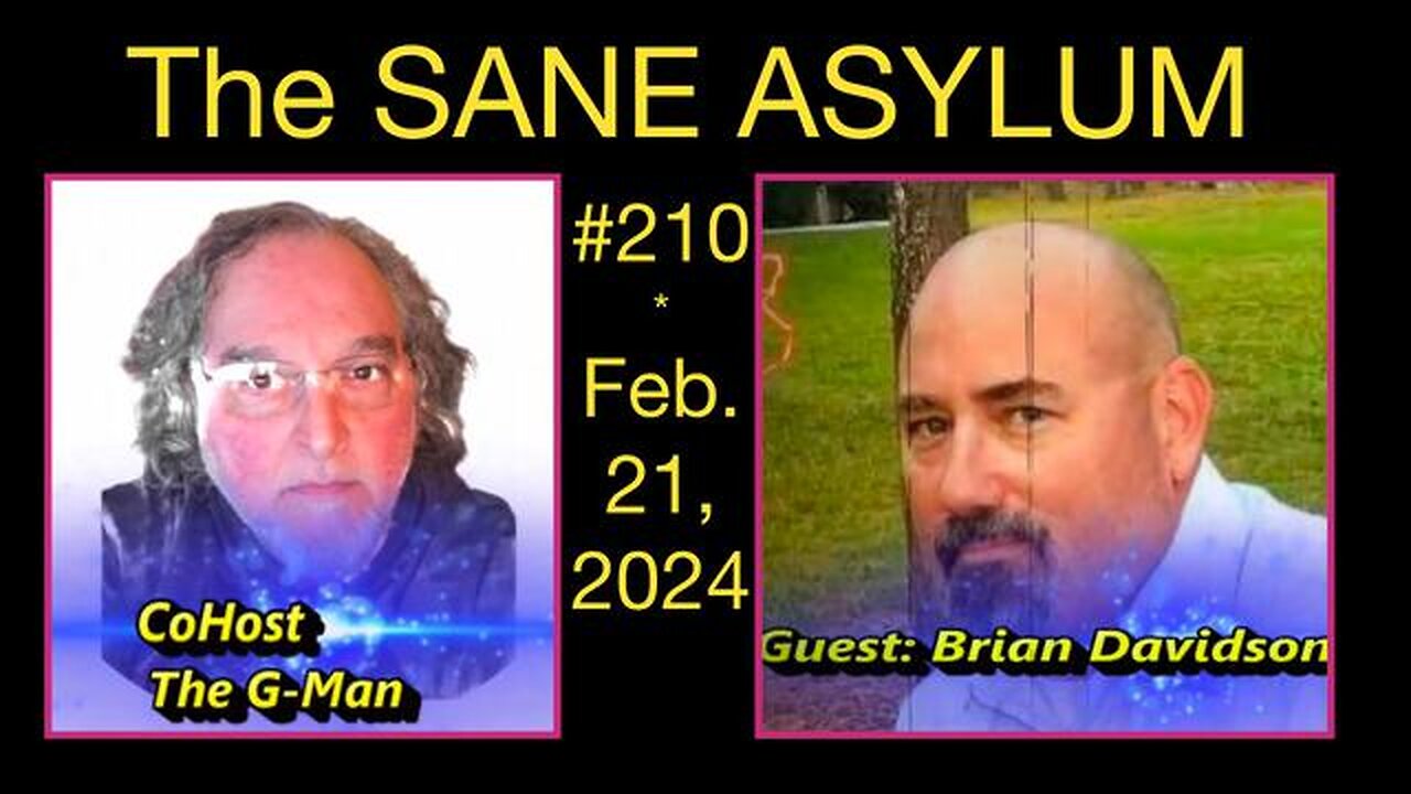 The Sane Asylum 210 21 February 2024 Guest Brian Davidson