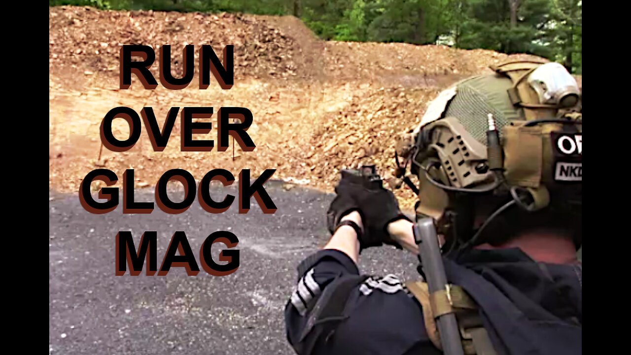 Run over Glock Mag