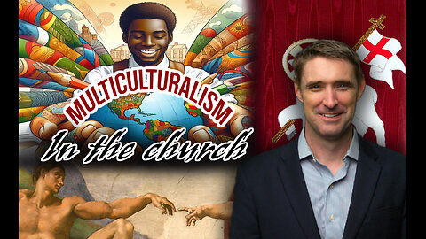 Multiculturalism & The Church w/ Stephen Wolfe