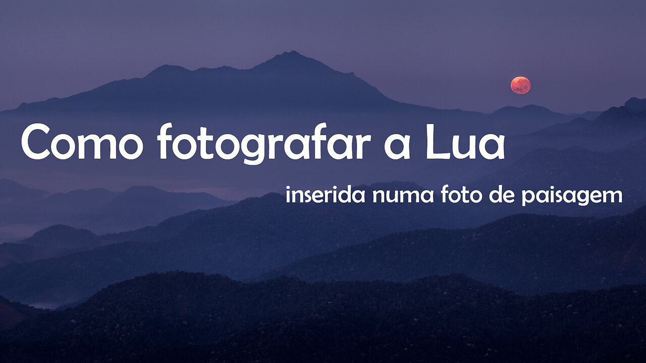 Como fotografar a Lua de Sangue deste final de semana