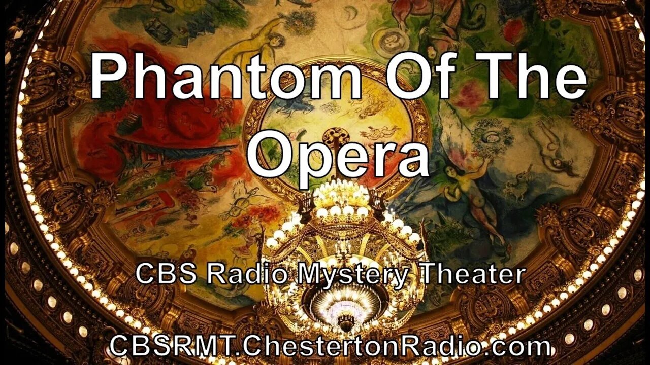 The Phantom of the Opera - CBS Radio Mystery Theater