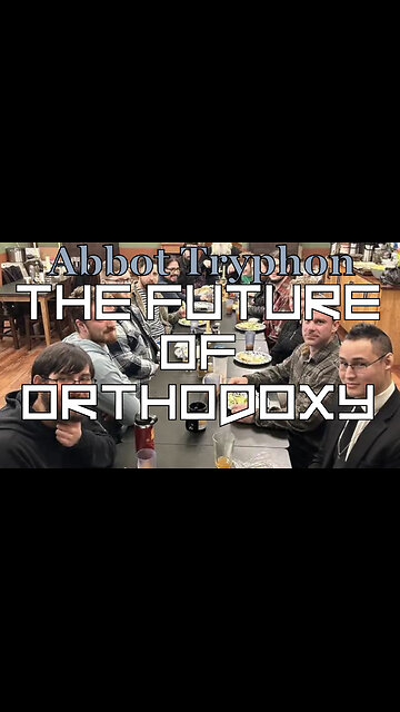 The Future of Orthodoxy