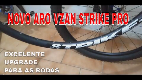 Novo aro Vzan Strike pro - Excelente custo benefício