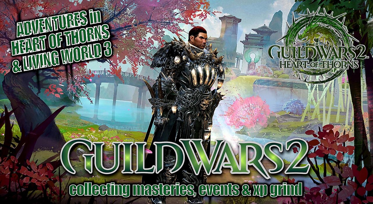 GUILD WARS 2 HEART OF THORNS & LIVING WORLD 3 0039 MTM'S STORY, MASTERIES, EVENTS & XP GRIND Pt.4