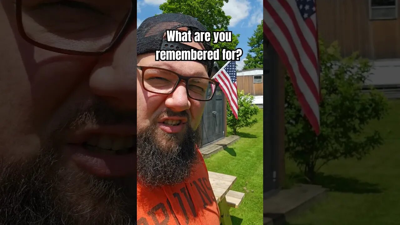 What Are You Remembered For? #youtube #shortsvideo #subscribe #youtubeshorts #funny #cooking #life