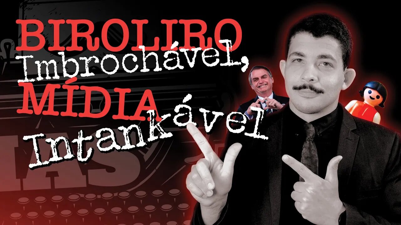 Biroliro Imbrochável, Mídia Intankável - Notícias de 5ª # 016 (com Kim Paim)