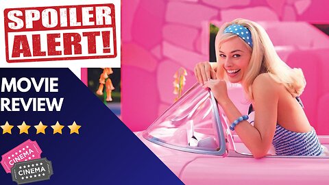 Spoiler Alert🤫 : Barbie 2023 Movie Review