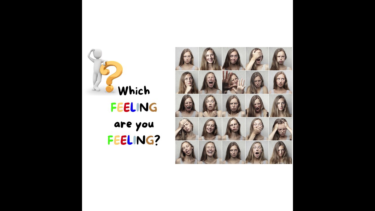 Which Feeling Are You Feeling