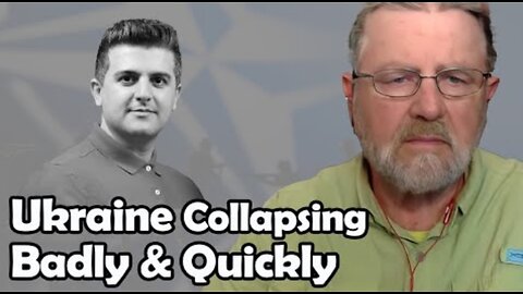 Ukraine is Collapsing Badly and Quickly | Larry C. Johnson