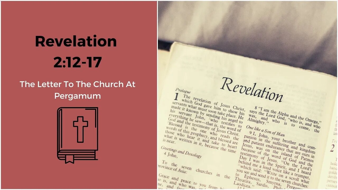 Revelation 2:12-17 To The Church At Pergamum