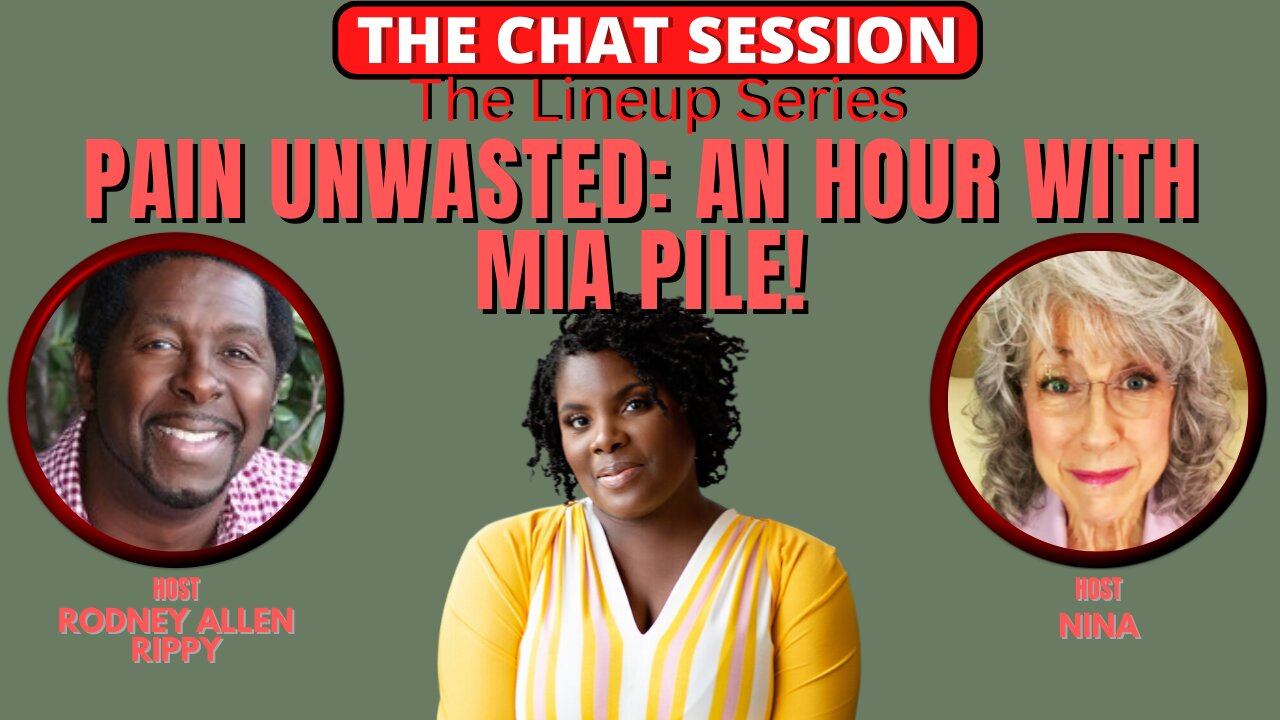 PAIN UNWASTED: AN HOUR WITH MIA PILE! | THE CHAT SESSION