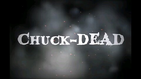 Hangover From Hell "Chuck-DEAD"