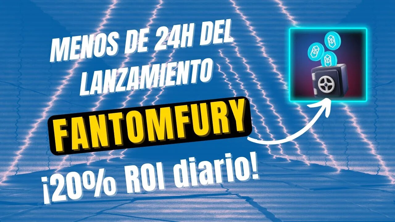 FANTOMFURY español 🤑🤑 gana 20% ROI diario