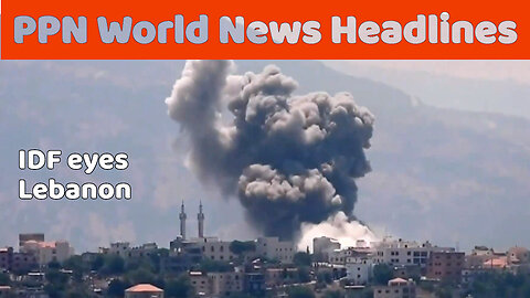 PPN World News Headlines - 24 Jun 2024