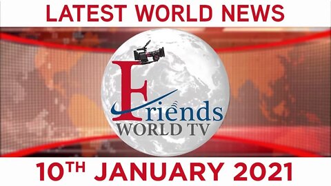 10 January 2021 - World News | Latest News from the World