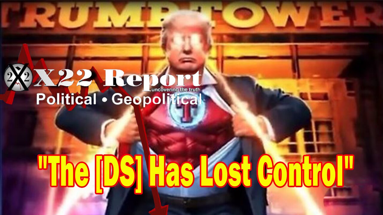 X22 Report - The [DS] Is Panicking, Wartime Powers Implemented, The [DS] Has Lost Control, EO 13848