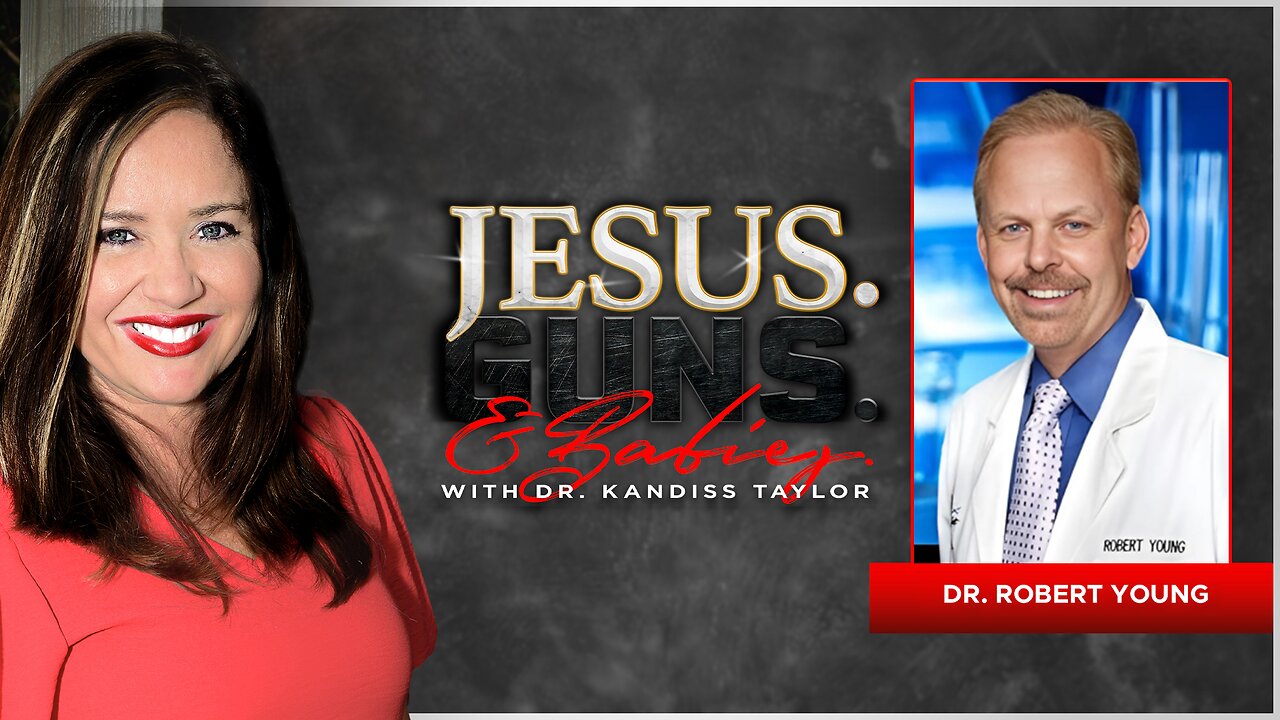 JESUS. GUNS. AND BABIES. w/ Dr. Kandiss Taylor ft Dr. Robert Young