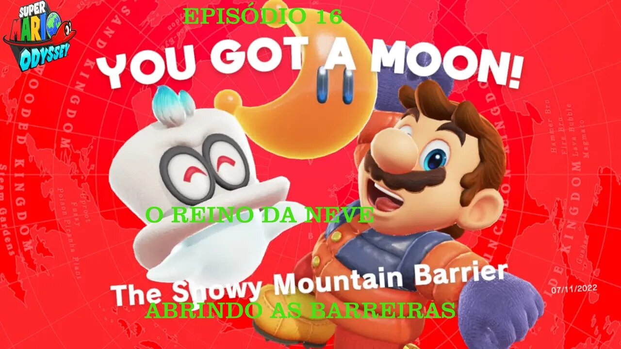 MARIO ODYSSEY EP 16 REINO DA NEVE