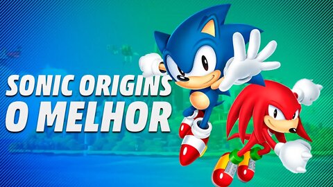 ENTÃO É ESSE O MELHOR JOGO SONIC? | Sonic Origins ATÉ ZERAR!