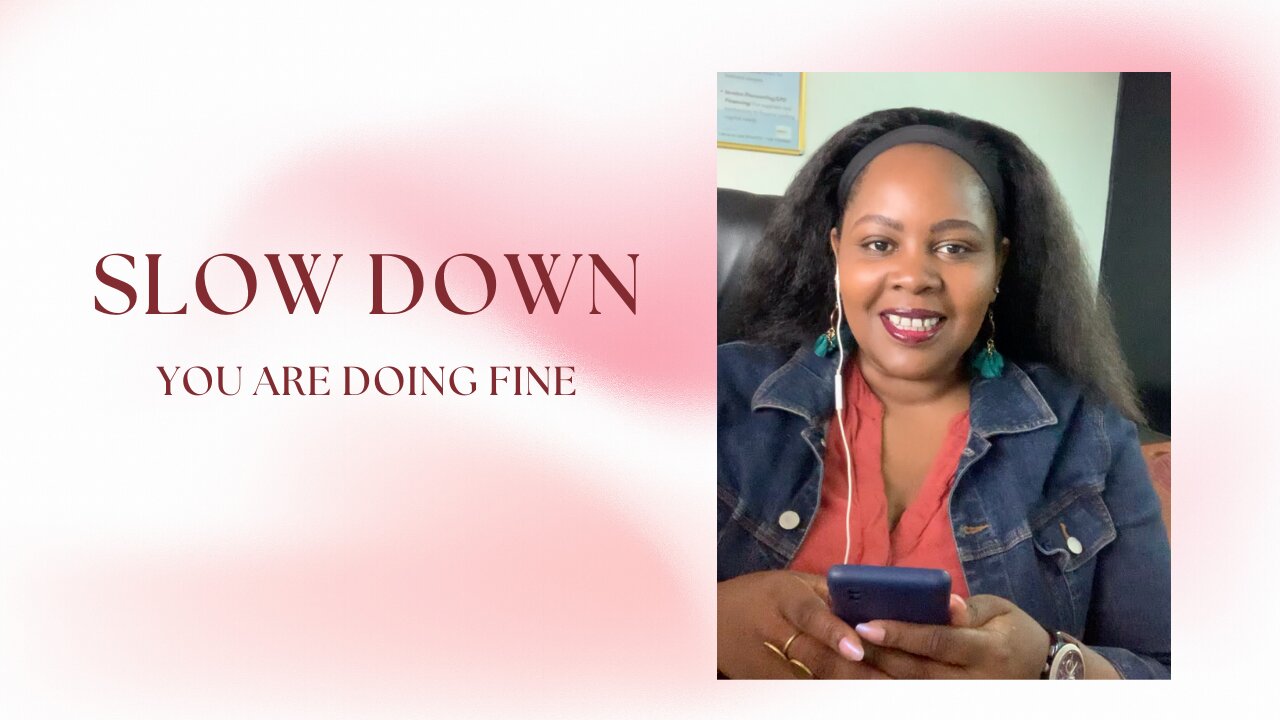 Slow Down You Are Doing Fine - Trust and Believe Poem by Keroy King