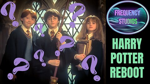 Harry Potter Reboot | Wing#17