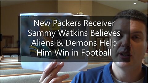 New Packers Receiver Sammy Watkins Says Demons & Aliens Help Him Win In Football