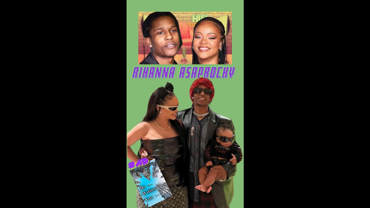 Rihanna &AsapRocky Revealing the Name & Meaning