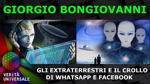 Giorgio Bongiovanni - Gli Extraterrestri e il crollo di WhatsApp e Facebook