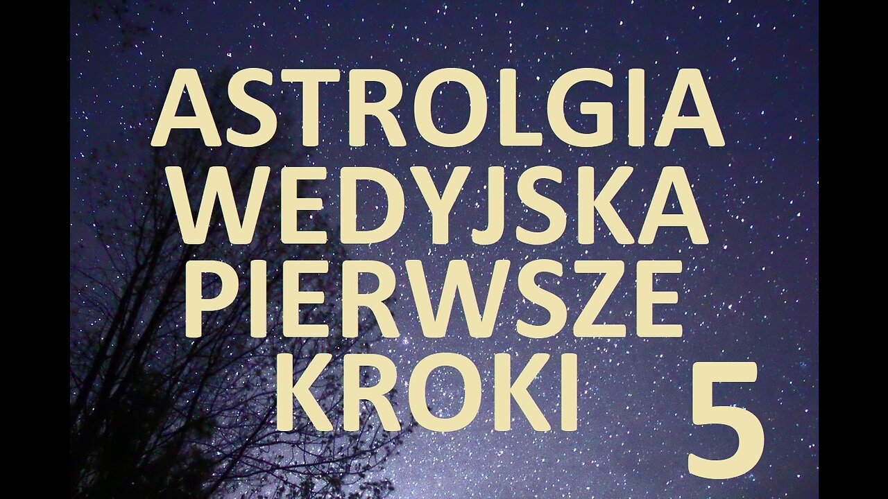 ASTROLOGIA WEDYJSKA - PIERWSZE KROKI #5