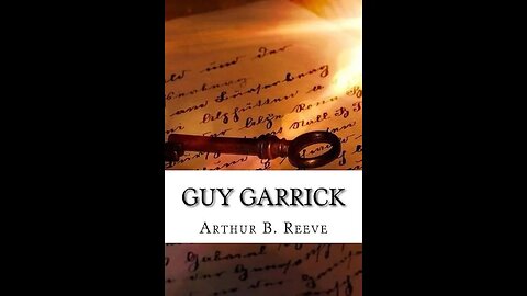 Guy Garrick by Arthur B. Reeve - Audiobook