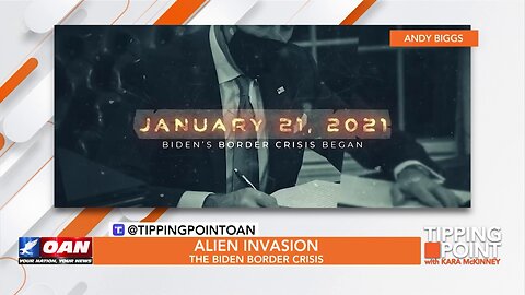 Tipping Point - Alien Invasion: The Biden Border Crisis