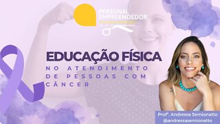 Educação Física no atendimento de pessoas com câncer | Cortes do Personal Empreendedor