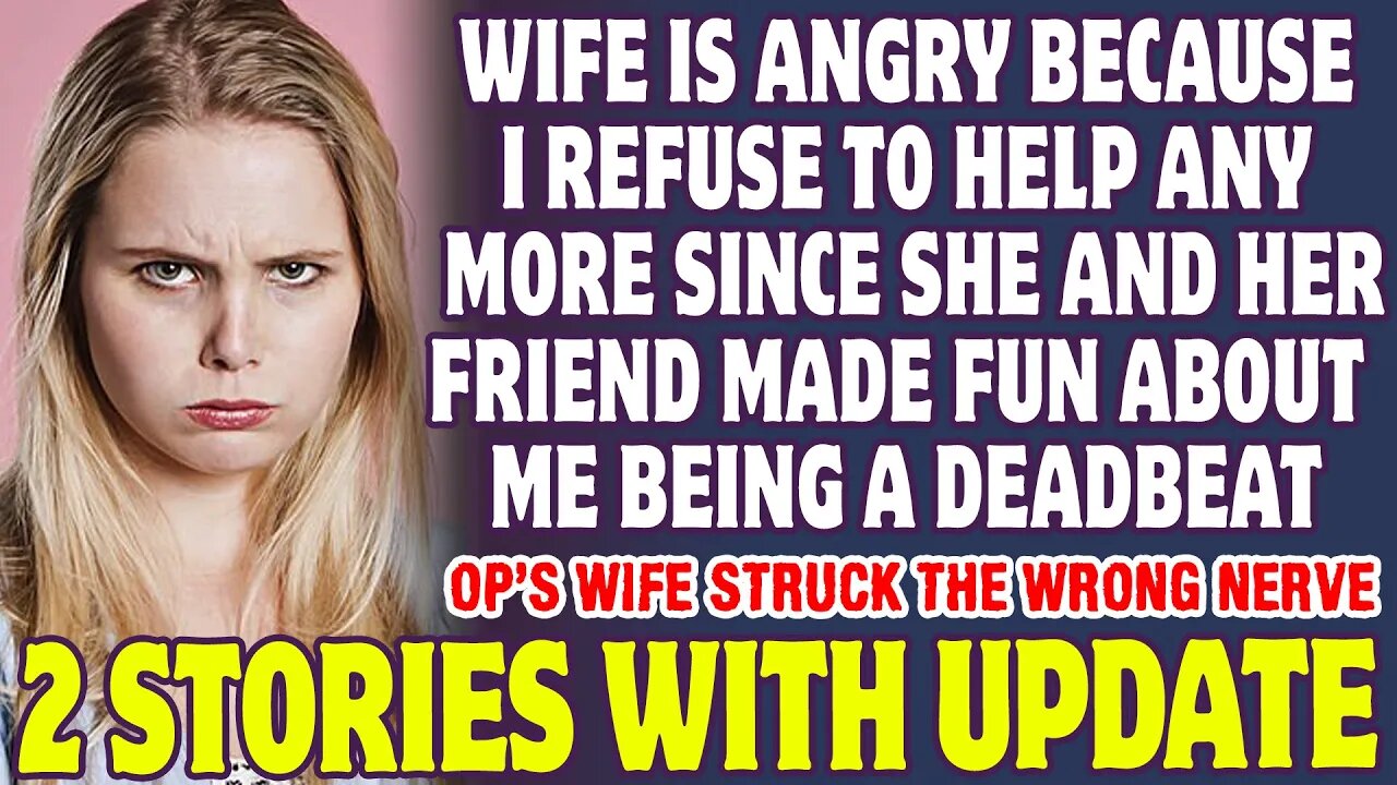 My Wife Is Angry Because I Refuse To Help After She Joked About Me Being A Deadbeat - Reddit Stories