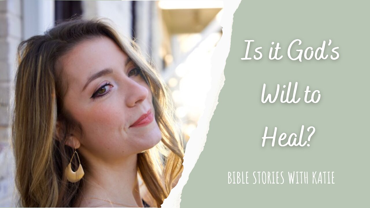 Does God Want You Healed?