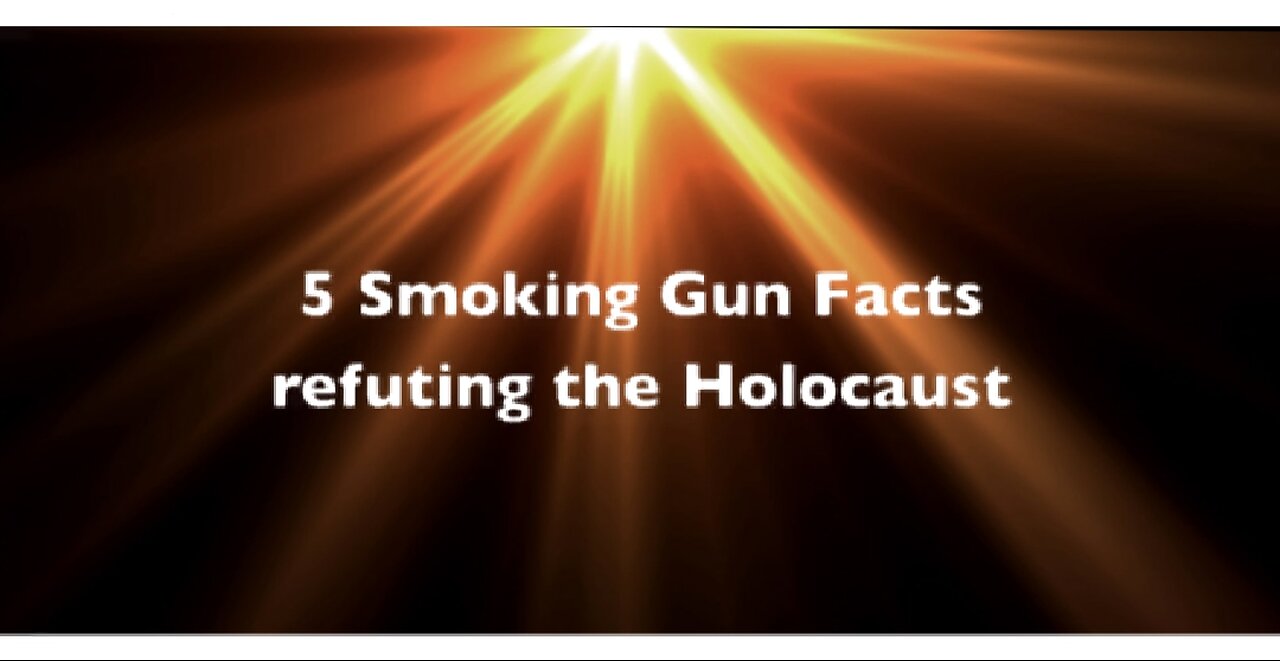 FIVE BASIC HOLOCAUST FACTS 🔥