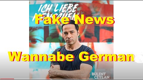 Fake News - Wannabe Germans