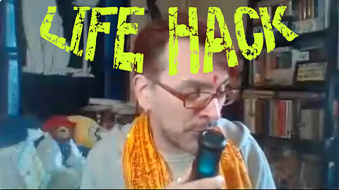 26 What is your purpose in life? Life hack time!