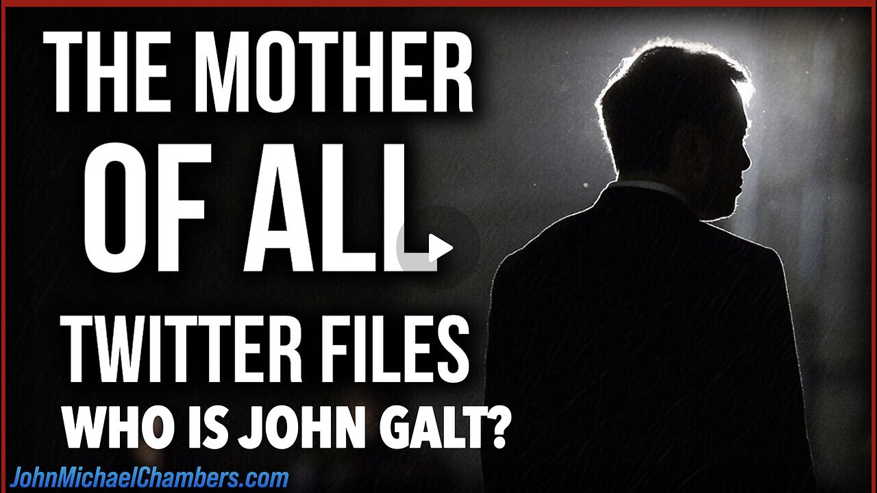 JOHN MICHAEL CHAMBERS W/ Ivan Raiklin Urges Elon Musk: Release the "Mother of All Twitter Files"