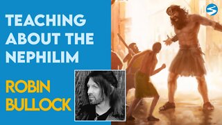 Robin Bullock: Teaching on the Nephilim | Jan 10 2022