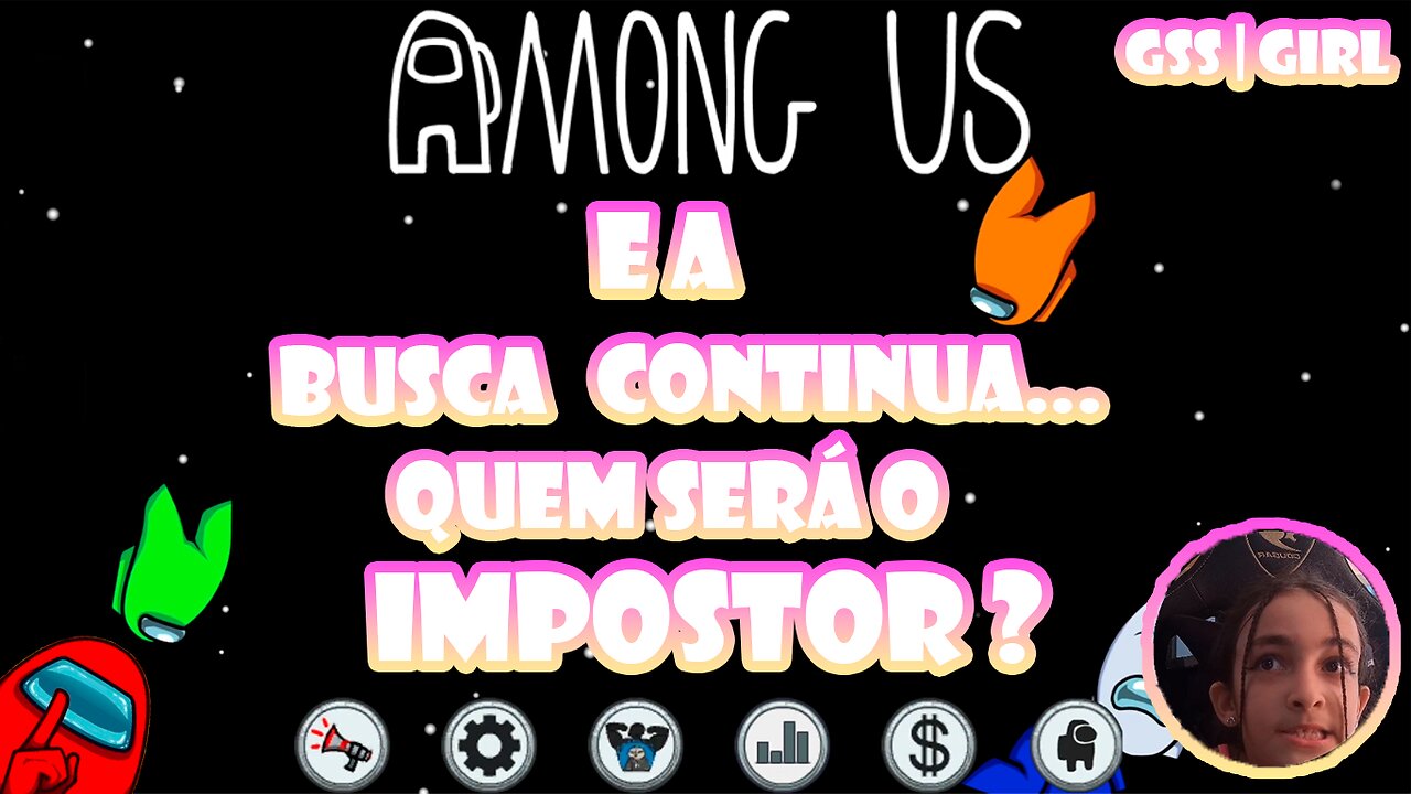 E a busca continua quem será o impostor? Among US