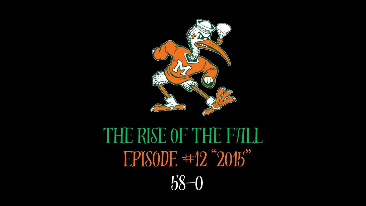 The Rise of the Fall Episode #12 "2015" 58-0