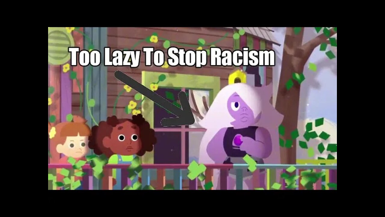 The Steven Universe Anti Racist PSA 2 In A Nutshell
