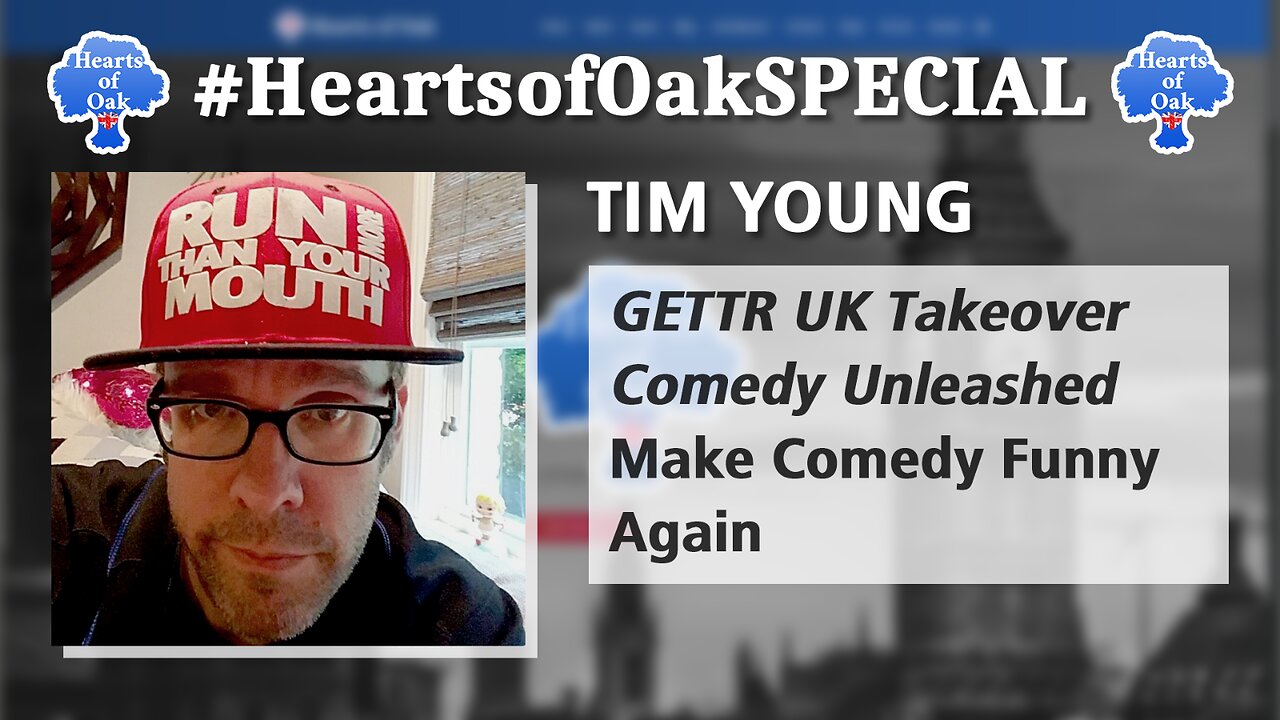 Tim Young - GETTR UK Takeover: Comedy Unleashed, Make Comedy Funny Again