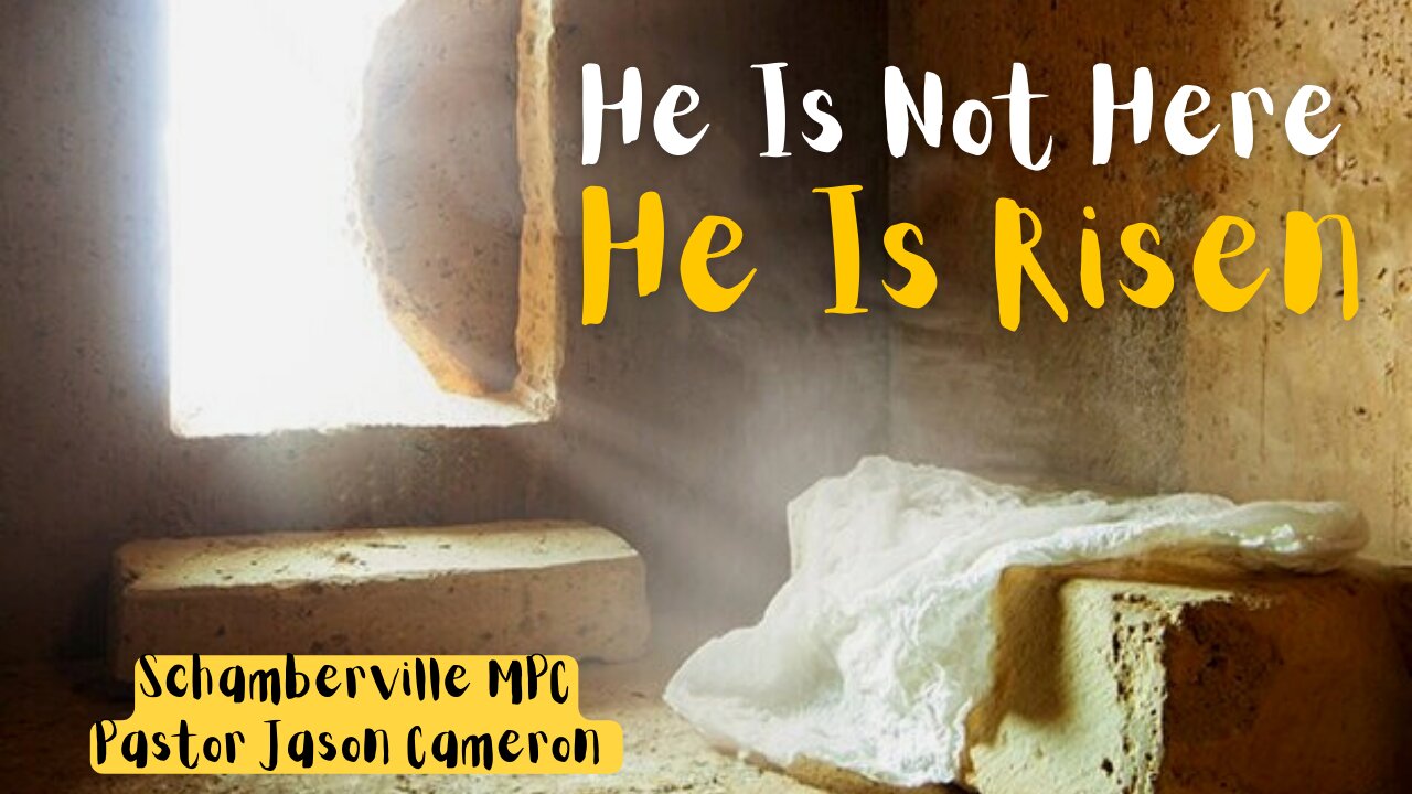 He Is Not Here - He Is Risen