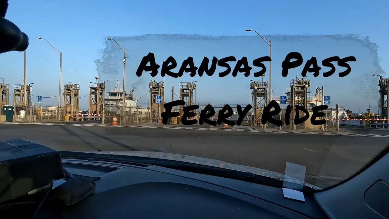 We Rode the Port Aransas Ferry & Did it Twice!