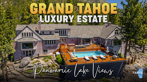 Grand Tahoe Estate with GORGEOUS Views of Incline Village Lake Tahoe Nevada!